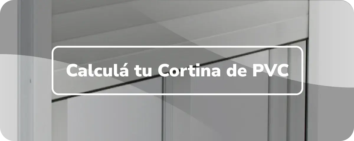 Calculá tu Cortina de PVC