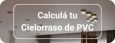 Calculá tu Cielorraso de PVC